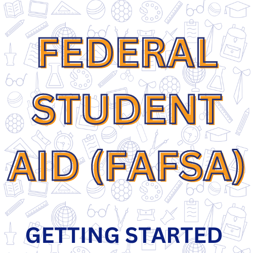 FAFSA Getting Started